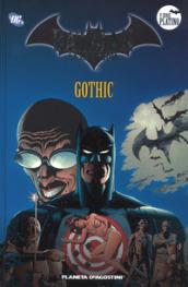 Batman. La leggenda. 47: Gothic