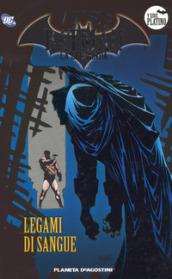 Batman. La leggenda. 57: Legami di sangue