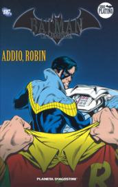 Batman. La leggenda. 6: Addio, Robin