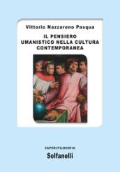 Il pensiero umanistico nella cultura contemporanea