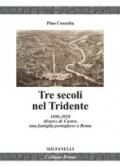 Tre secoli nel Tridente. 1696-2018. Alvarez de Castro, una famiglia portoghese a Roma