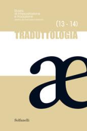 Traduttologia. Rivista di interpretazione e traduzione. Vol. 13-14