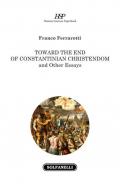 Toward the end of Constantinian Christendom and other essays