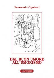 Dal buon umore all'umorismo