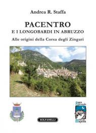 Pacentro e i longobardi in Abruzzo. Alle origini della Corsa degli Zingari