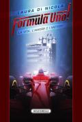 Formula Uno! La vita, l'amore e i motori