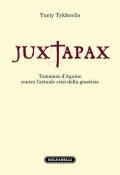 Iuxtapax. Tommaso d'Aquino contro l'attuale crisi della giustizia