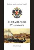 Speranza (dal 1685 ai giorni nostri). Il prato alto. Vol. 3