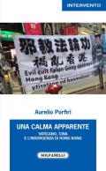Una calma apparente. Vaticano, Cina e l'insorgenza di Hong Kong