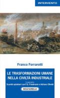 Le trasformazioni umane nella civiltà industriale