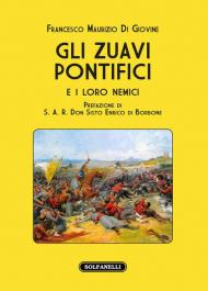 Gli zuavi pontifici e i loro nemici