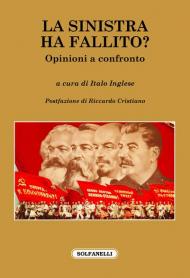 La sinistra ha fallito? Opinioni a confronto