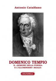 Domenico Tempio. Il «demone della poesia» e l'Illuminismo «reale»