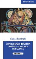 Conoscenza intuitiva: comune, scientifica, partecipata