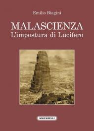 Malascienza. L'impostura di Lucifero