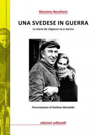 Una scedese in guerra. La storia de «L'Agnese va a morire»