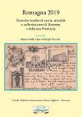 Romagna 2019. Ricerche inedite di storia, attualità e collezionismo di Ravenna e della sua provincia