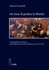 In forse di perdere la libertà. La Repubblica di Genova