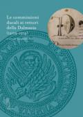 Le commissioni ducali ai rettori della Dalmazia (1409-1514)