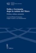 Italia e Germania dopo la caduta del muro. Politica, cultura, economia