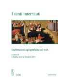 I santi internauti. Esplorazioni agiografiche nel web