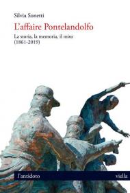 L' affaire Pontelandolfo. La storia, la memoria, il mito (1861-2019)