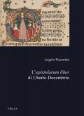 L' epistolarum liber di Uberto Decembrio