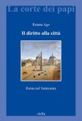 Il diritto alla città. Roma nel Settecento