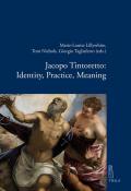 Jacopo Tintoretto: Identity, Practice, Meaning