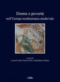 Donne e povertà nell'Europa mediterranea medievale. Ediz. italiana, francese e spagnola