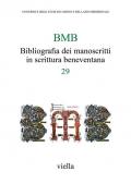 BMB. Bibliografia dei manoscritti in scrittura beneventana. Vol. 29