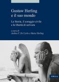 Gustaw Herling e il suo mondo. La storia, il coraggio civile e la libertà di scrivere