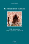 Le fortune di un patriarca. Grado altomedievale e il «testamento» di Fortunato II