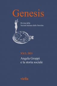 Genesis. Rivista della Società italiana delle storiche (2021). Vol. 2: Angela Groppi e la storia sociale.