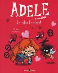 Adele crudele. Vol. 4: Odio l'amore