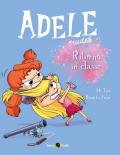 Adele crudele. Vol. 9: Ritono in classe.