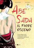 Abe Sada. Il fiore osceno