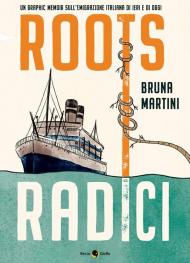 Roots. Radici