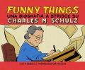 Funny things. Una biografia a fumetti su Charles M. Schulz