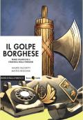 Il golpe borghese. Trame atlantiche e strategia della tensione