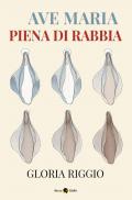 Ave Maria piena di rabbia