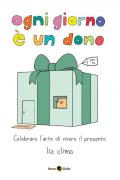 Ogni giorno è un dono