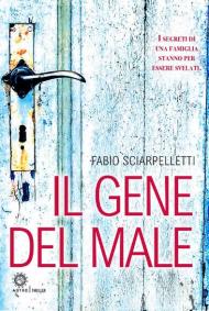 Il gene del male