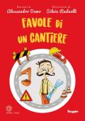 Favole di un cantiere