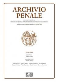 Archivio penale. Rivista quadrimestrale di diritto, procedura e legislazione penale, speciale, europea e comparata (2018). Vol. 2: Maggio-Agosto.