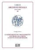 La sospensione del procedimento con messa alla prova: un istituto da riformare