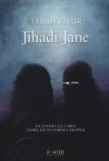 Jihadi Jane. Da Londra alla Siria storia di una foreign fighter