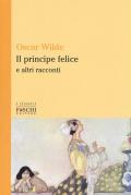 Il principe felice e altri racconti