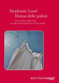 Donna delle pulizie. Lavoro duro, paga bassa e la volontà di sopravvivere di una madre