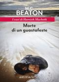 Morte di un guastafeste. I casi di Hamish Macbeth